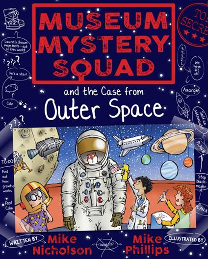 Museum Mystery Squad and the Case from Outer Space - Mike Nicholson,Mike Phillips - ebook