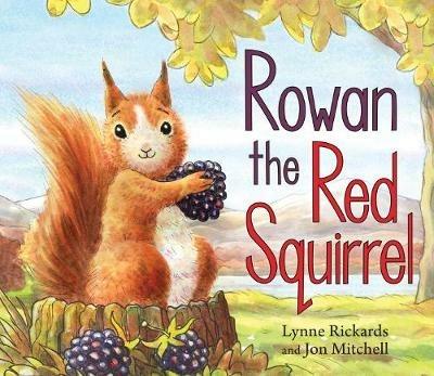 Rowan the Red Squirrel - Lynne Rickards - cover