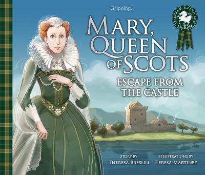 Mary, Queen of Scots: Escape from the Castle - Theresa Breslin - cover