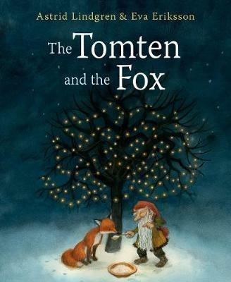 The Tomten and the Fox - Astrid Lindgren - cover