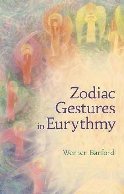 The Zodiac Gestures in Eurythmy - Werner Barfod - cover