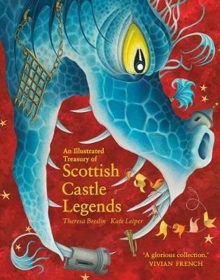 An Illustrated Treasury of Scottish Castle Legends - Theresa Breslin - cover