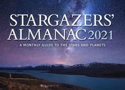 Stargazers' Almanac: A Monthly Guide to the Stars and Planets - Bob Mizon - cover