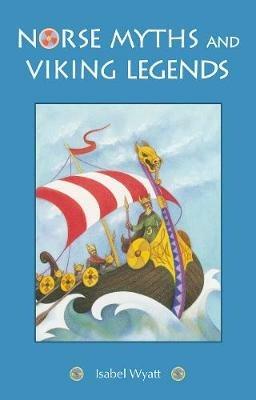 Norse Myths and Viking Legends - Isabel Wyatt - cover