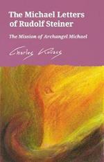The Michael Letters of Rudolf Steiner: The Mission of Archangel Michael