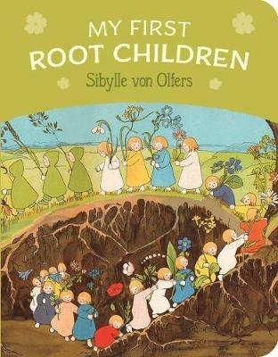 My First Root Children - Sibylle Olfers - cover