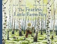 The Fearless Little Farm Boy - Astrid Lindgren - cover
