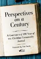Perspectives on a Century: A Compendium of 100 Years of The Christian Community Journal - cover