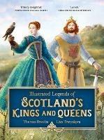 Illustrated Legends of Scotland's Kings and Queens - Theresa Breslin - cover
