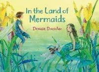 In the Land of Mermaids - Daniela Drescher - cover