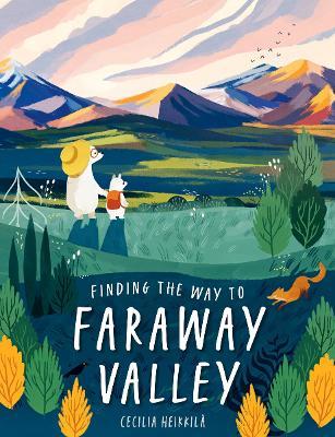 Finding the Way to Faraway Valley - Cecilia Heikkila - cover