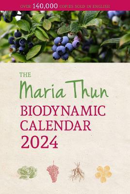 Maria Thun Biodynamic Calendar - Titia Thun,Friedrich Thun - cover