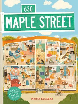 630 Maple Street: Explore Our Building Through the Year - Marta Kulesza - cover