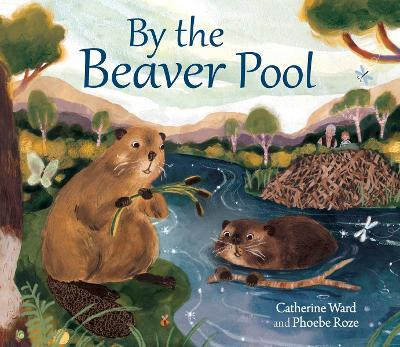 By the Beaver Pool - Catherine Ward - cover