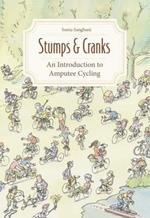 Stumps and Cranks: An Introduction to Amputee Cycling
