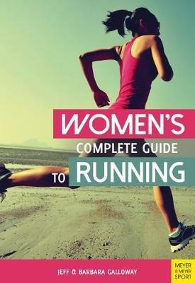 Women’s Complete Guide to Running - Jeff Galloway,Barbara Galloway - cover