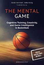 The Mental Game: Cognitive Training, Creativity, and Game Intelligence in Basketball