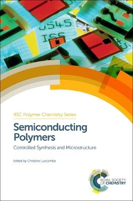 Semiconducting Polymers: Controlled Synthesis and Microstructure - cover