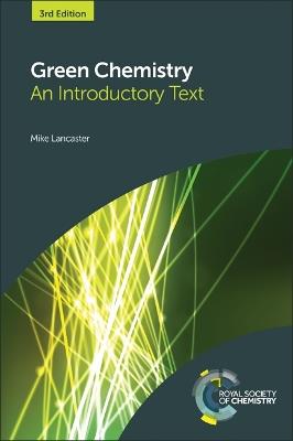 Green Chemistry: An Introductory Text - Mike Lancaster - cover