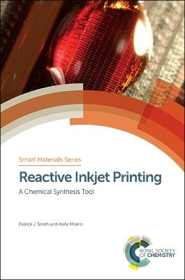 Reactive Inkjet Printing: A Chemical Synthesis Tool - cover