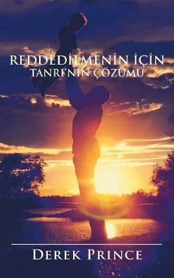 God's Remedy for Rejection - TURKISH - Derek Prince - cover