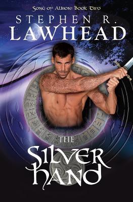 The Silver Hand - Stephen R Lawhead - cover
