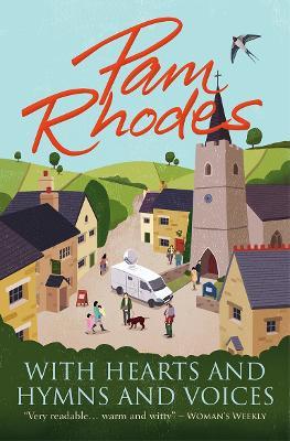 With Hearts and Hymns and Voices: A novel - Pam Rhodes - cover