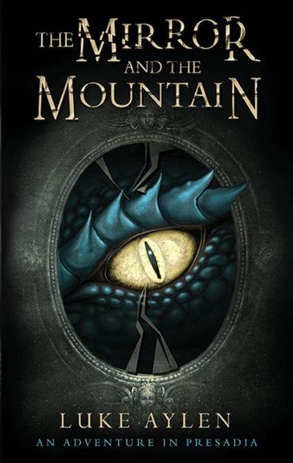 The Mirror and the Mountain - Luke Aylen - ebook