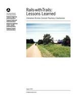 Rails-With-Trails: Lessons Learned. Literature Review, Current Practices, Conclusions