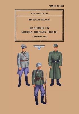 Handbook on German Military Forces 1943 - Military Intelligence Division,War Department,United States Army - cover