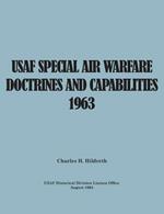 USAF Special Air Warfare Doctrine and Capabilities 1963