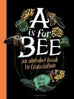 A is for Bee - Ellen Heck - cover