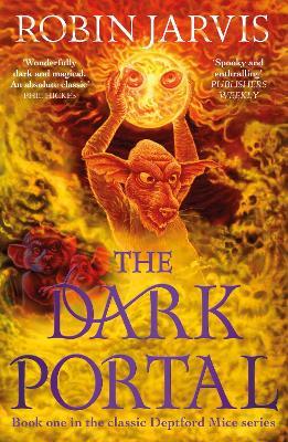 The Dark Portal: Book One of The Deptford Mice - Robin Jarvis - cover
