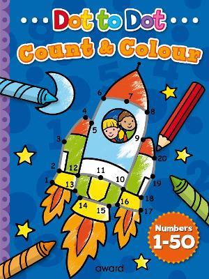 Dot to Dot Count and Colour 1 to 50 - cover