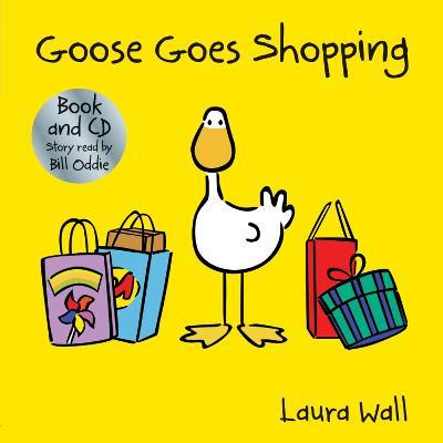 Goose Goes Shopping (book&CD) - Laura Wall - cover