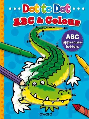 Dot to Dot ABC & Colour: Uppercase letters - cover