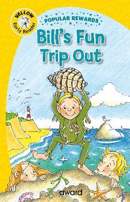 Bill's Fun Trip Out - Sophie Giles,Martine Blaney - cover