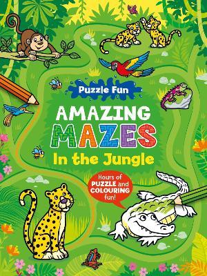 Puzzle Fun Amazing Mazes: In the Jungle - cover