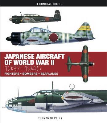 Japanese Aircraft of World War II: 1937–1945 - Thomas Newdick - cover