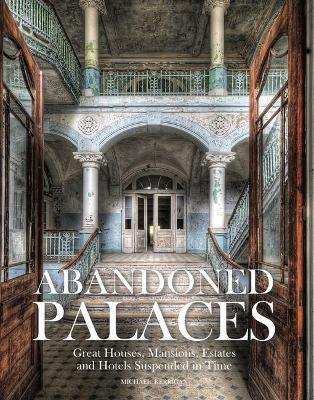 Abandoned Palaces - Michael Kerrigan - cover