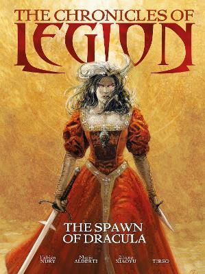 The The Chronicles of Legion Vol. 2: The Spawn of Dracula - Fabien Nury - cover