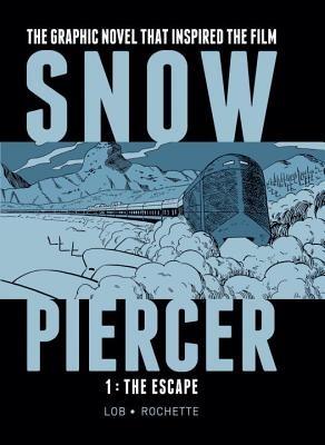 Snowpiercer Vol. 1: The Escape - Jacques Lob - cover