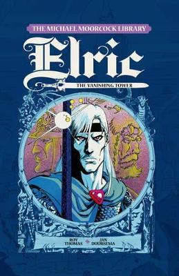 Elric, Vol.5: The Vanishing Tower - Roy Thomas - cover