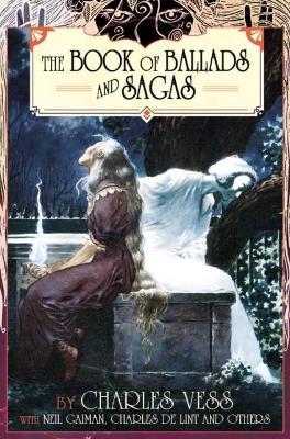 Charles Vess' Book of Ballads - Charles Vess,Neil Gaiman,Charles De Lint - cover