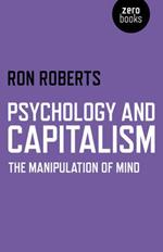 Psychology and Capitalism - The Manipulation of Mind