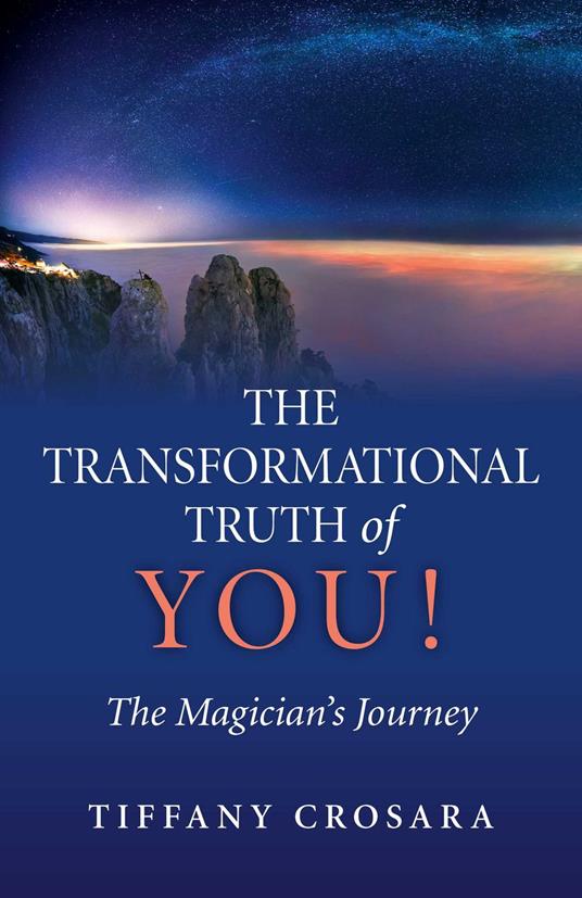 The Transformational Truth of YOU!