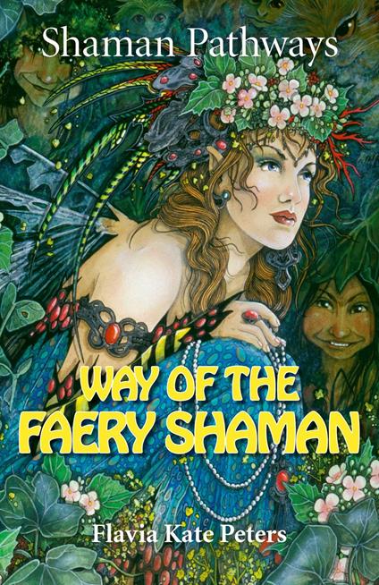 Shaman Pathways - Way of the Faery Shaman