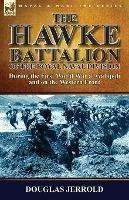 The Hawke Battalion of the Royal Naval Division-During the First World War at Gallipoli and on the Western Front - Douglas Jerrold - cover