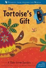 The Tortoise's Gift: A Tale from Zambia
