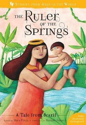 The Ruler of the Springs: A Tale from Brazil - Mary Finch - cover